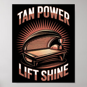 Tanning Bed Tan Power Gym Goers Bodybuilds Men T Poster