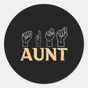 Tante ASL American Sign Language Interpreter Deaf Runder Aufkleber