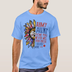 Tante der Armee Einige Leute treffen nie ihre Held T-Shirt