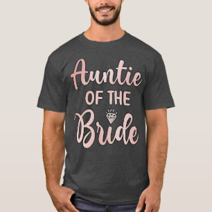 Tante der Braut Brautparty Hochzeitstag T-Shirt