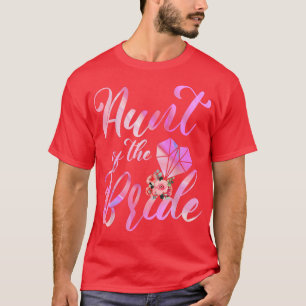 Tante der Braut Hochzeitsgeschenk für Tante aus Br T-Shirt