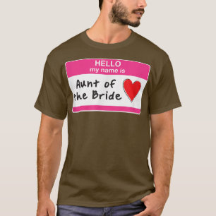 Tante der Braut Lustige Bridal Party Brautjungfern T-Shirt