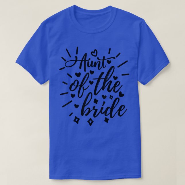 Tante der Braut Matching Wedding und Bachelorett T-Shirt (Design vorne)
