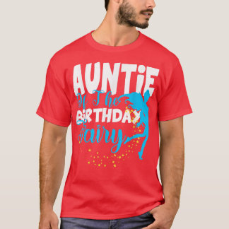 Tante der Geburtstagsfairy Fantasy Geburtstagskuge T-Shirt