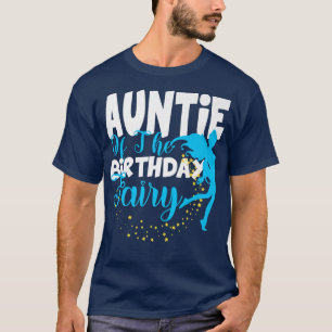 Tante der Geburtstagsfairy Fantasy Geburtstagskuge T-Shirt