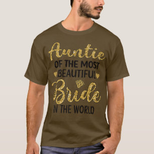 Tante der schönsten Braut - Brautparty-Geschenk T-Shirt