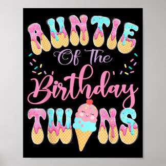 Tante der Zwillinge zum Geburtstag süße Eisdrip Poster