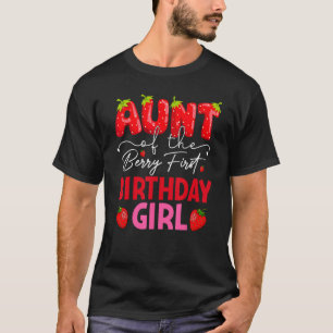 Tante des Berry First Birthday Sweet Girl Straw T-Shirt
