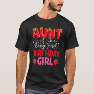 Tante des Berry First Birthday Sweet Girl Straw T-Shirt