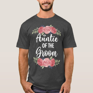 Tante des Bräutigams Hochzeitsfeier Bräutigam Dusc T-Shirt
