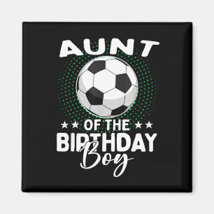 Tante des Fußball spielenden Geburtstagsjungen Geb Magnet