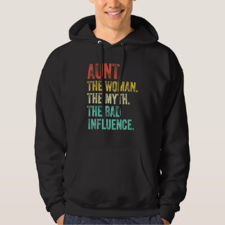 Tante die Frau, der Mythos, der schlechte Einfluss Hoodie