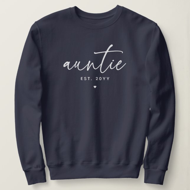 Tante etablierte elegante Typografie Neue Tante Sweatshirt (Design vorne)