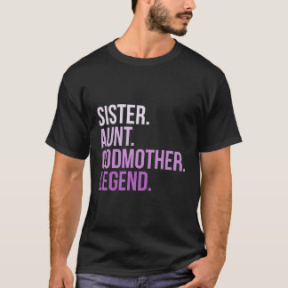 Tante Godmutter Legend Funny Gender Reveal Tante G T-Shirt