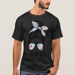 Tante Life Messy Hair Bun Frauen Muttertag T-Shirt