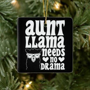 Tante Llama braucht keine Drama Tante Geburtstag F Keramikornament