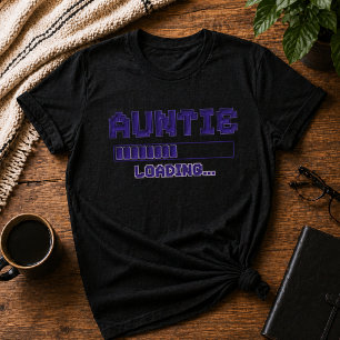Tante Loading Schwangerschafts-Enthüllungs-Shirt T-Shirt
