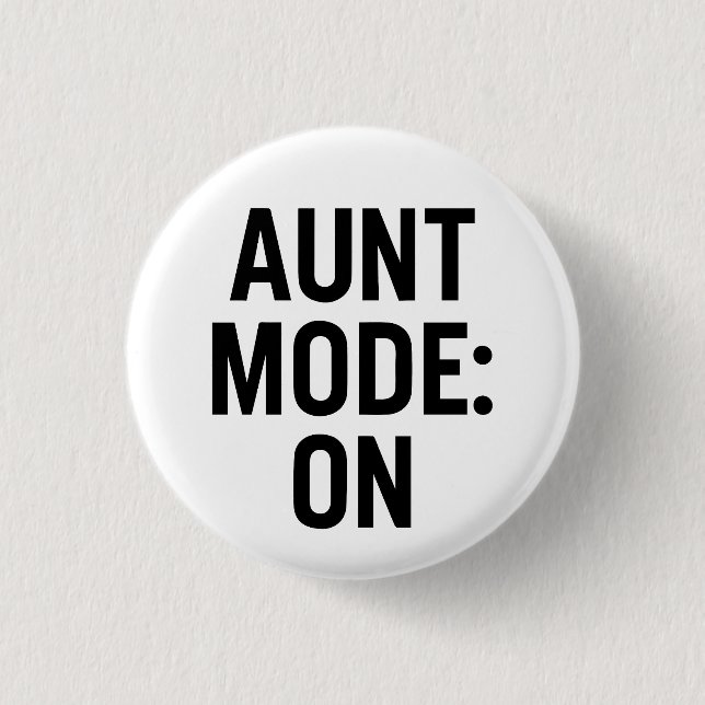Tante Mode On - Funny Family Spaß Button (Vorderseite)