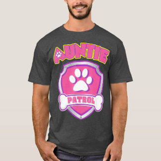 Tante Patrol Dog Mama Vater Funny Geschenk Geburts T-Shirt