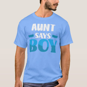 Tante sagt, Boy Gender Reveal Party T-Shirt