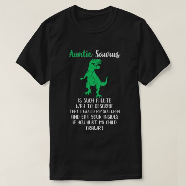 Tante Saurus ist eine so Niedliche Art, Aunti zu b T-Shirt (Design vorne)