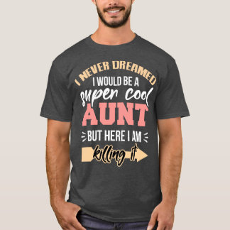 Tante Shirt träumte nie Super Cool Tante