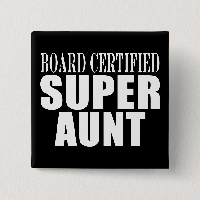 Tante Tunts Board zertifizierter Super Tante Button (Vorderseite)