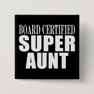 Tante Tunts Board zertifizierter Super Tante Button