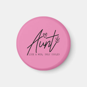 Tante wie eine Mama nur Cooler Magnet