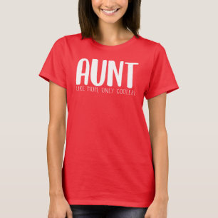 Tante wie Mama nur Cooler T-Shirt
