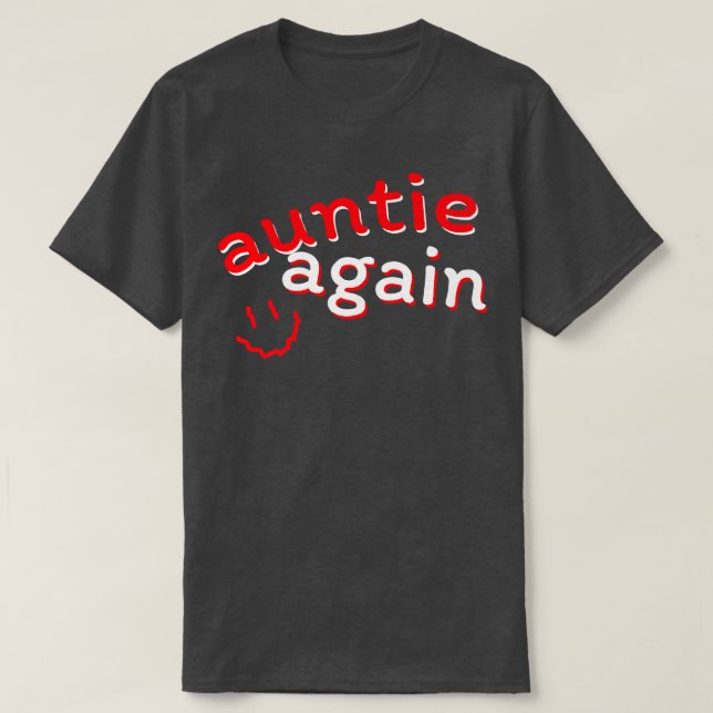 Tante wieder Schwangerschaft Ankündigung Funny Bab T-Shirt (Design vorne)