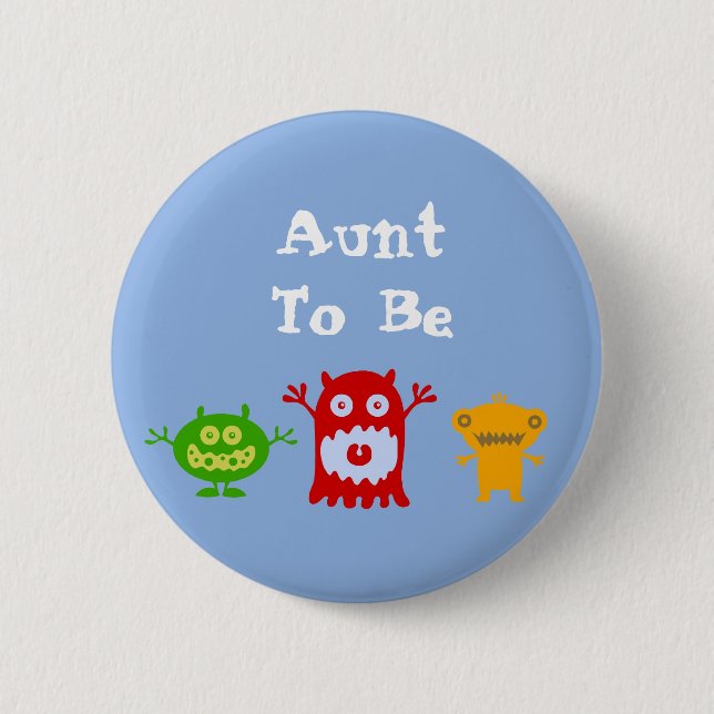 Tante, zum kleines Monster-Button zu sein Button (Vorderseite)