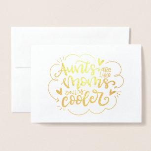 Tanten sind wie Mütter, nur cooler Folienkarte