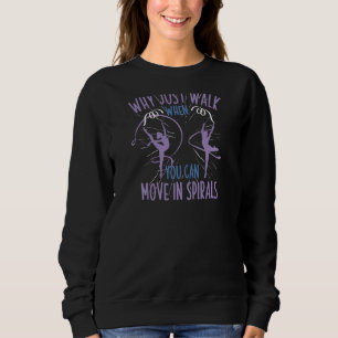 Tanz Acrobat Gymnast Rhythmische Gymnastik Sweatshirt