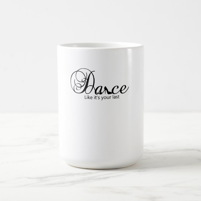 Tanz, als wäre es dein letzter Tanz Stiletto Shoe Verwandlungstasse (Zentrum)