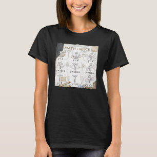 Tanz der Mathematik Algebra Lustiges Lehrer T-Shir T-Shirt