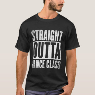 Tanz für Tänzer und Tänzer T-Shirt