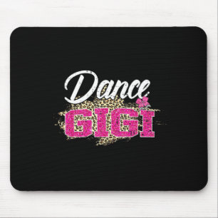 Tanz Gigi Leopard lustiger Tanz Gigi Muttertag Mousepad