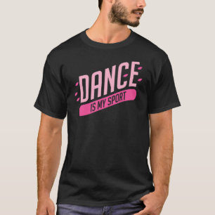 Tanz ist mein Sport 2 T-Shirt