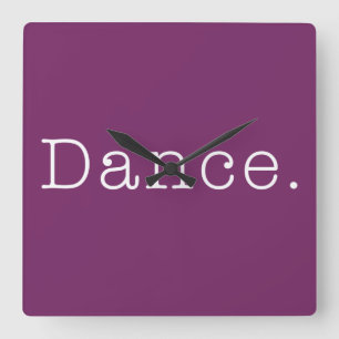 Tanz. Magenta Lila Dance Quote Template Quadratische Wanduhr