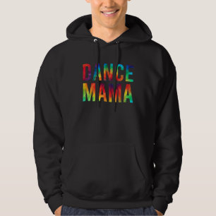 Tanz Mama Einer Tänzerin Mutter Tanzende Mutter Ti Hoodie