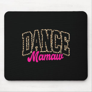 Tanz Mamaw Leopard Tanzend Mamaw Life Girls Mousepad