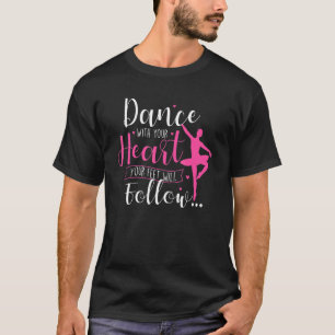 Tanz mit deinem Baller für das Ballett des Herzens T-Shirt