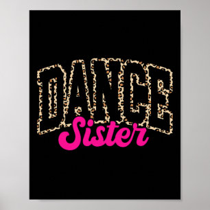 Tanz Schwester Leopard Tanz Sis Life Giro - Giro d Poster