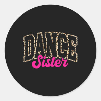 Tanz Schwester Leopard Tanz Sis Life Giro - Giro d Runder Aufkleber