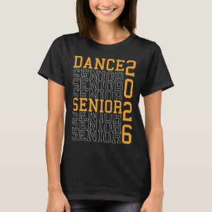 Tanz Senior Night Dance Senior 2026 Abschluss 18 T-Shirt