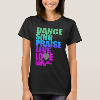 TANZ SINGEN LOB LIVELiebe T-Shirt