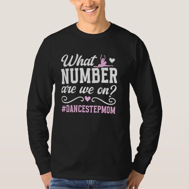 Tanz Step-Mama Funny Step Mother of a Dancer Stepm T-Shirt (Vorderseite)