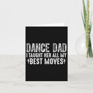 Tanz Vater ich ihr alle meine besten Moves Niedlic Karte