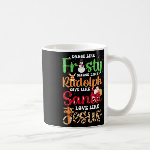 Tanz wie Frosty Shine Rudolph geben Santa Liebe Je Kaffeetasse